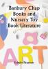 Banbury Chap Books and Nursery Toy Book Literature