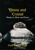 Ebony and Crystal: Poems in Verse and Prose