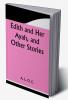 Edith and Her Ayah and Other Stories