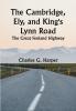 The Cambridge Ely and King's Lynn Road: The Great Fenland Highway