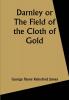 Darnley or The Field of the Cloth of Gold