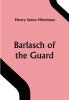 Barlasch of the Guard