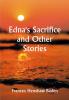 Edna's Sacrifice and Other Stories