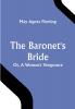 The Baronet's Bride; Or A Woman's Vengeance