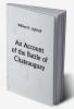 An Account of the Battle of Chateauguay; Being a Lecture Delivered at Ormstown March 8th 1889