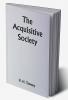 The Acquisitive Society