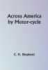 Across America by Motor-cycle