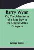 Barry Wynn; Or The Adventures of a Page Boy in the United States Congress