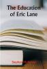 The Education of Eric Lane