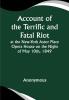 Account of the Terrific and Fatal Riot at the New-York Astor Place Opera House on the Night of May 10th 1849