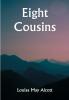 Eight Cousins