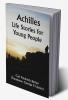 Achilles; Life Stories for Young People