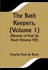 The Bath Keepers (Volume 1) (Novels of Paul de Kock Volume VII)