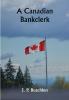 A Canadian Bankclerk