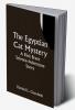 The Egyptian Cat Mystery: A Rick Brant Science-Adventure Story