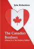 The Canadian Brothers (Volume I) or The Prophecy Fulfilled