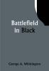 Battlefield in Black