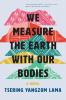 We Measure the Earth with Our Bodies