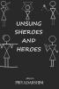 Unsung Sheroes and Heroes