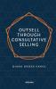 Outsell with Consultative Selling