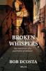 Broken Whispers