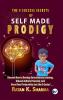 The 9 Success Secrets of Self-Made Prodigy