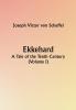 Ekkehard; A Tale of the Tenth Century (Volume I)