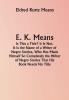 E. K. Means; Is This a Title? It Is Not. It Is the Name of a Writer of Negro Stories Who Has Made Himself So Completely the Writer of Negro Stories That His Book Needs No Title