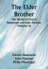 The Elder Brother; The Works of Francis Beaumont and John Fletcher (Volume 2)