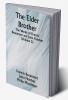 The Elder Brother; The Works of Francis Beaumont and John Fletcher (Volume 2)