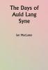 The Days of Auld Lang Syne