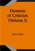 Elements of Criticism (Volume I)