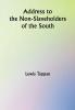 Address to the Non-Slaveholders of the South; on the Social and Political Evils of Slavery