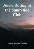 Adele Doring of the Sunnyside Club