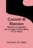 Canzoni & Ripostes; Whereto are appended the Complete Poetical Works of T.E. Hulme