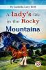 A Lady's Life In the Rocky Mountains