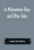 In Midsummer Days and Other Tales