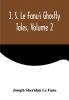 J. S. Le Fanu's Ghostly Tales Volume 2