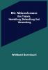 Die Akkumulatoren: ihre Theorie Herstellung Behandlung und Verwendung