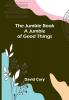 The Jumble Book ; A Jumble of Good Things