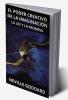 El poder creativo de la Imaginación: La Ley y la Promesa (Spanish)