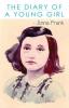 Diary of a young girl : A horrifying first hand account of the Holocaust