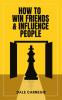 How to Win Friends and Influence People (Deluxe Hardbound Edition)