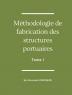 Méthodologie de fabrication des structures portuaires (Tome I)