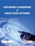 Anti-Money Laundering & Know Your Customer