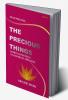 The Precious Things: - To immortalize oneself on earth requires a great deed  drown your deeds in the arrows of greatness. -