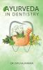 Ayurveda in Dentistry