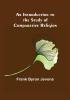 An Introduction to the Study of Comparative Religion