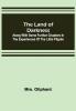 The Land of Darkness :Along with Some Further Chapters in the Experiences of the Little Pilgrim