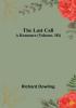 The Last Call: A Romance | (Volume. III)